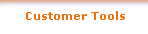 Customer Tools